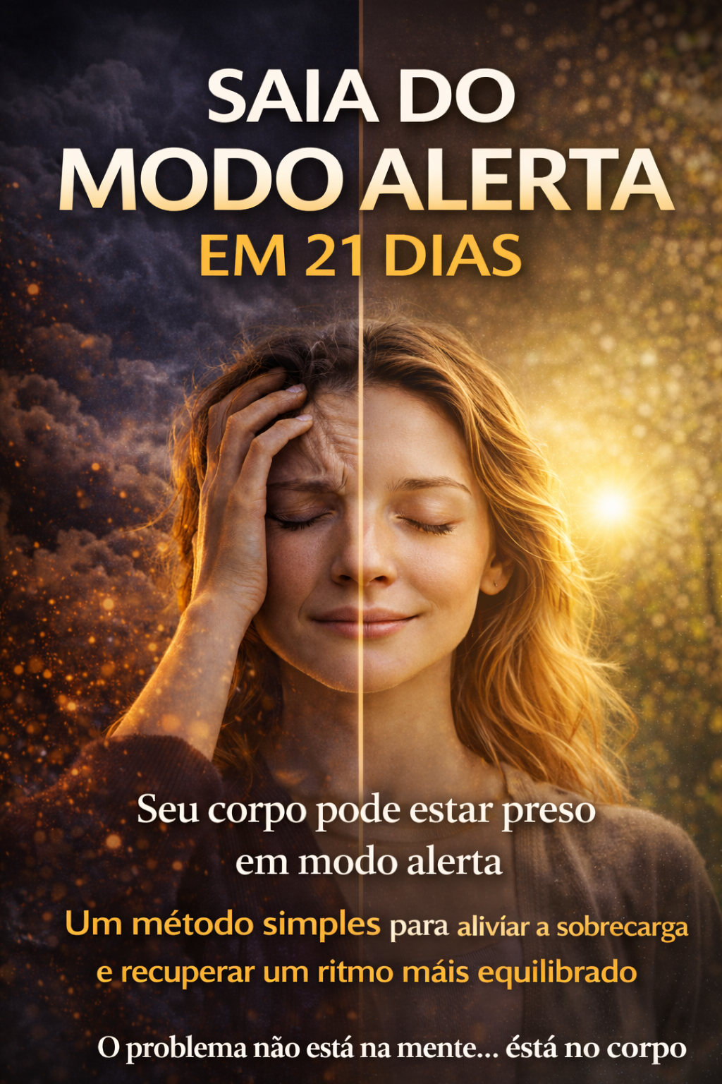Protocolo Saia do Modo Alerta em 21 Dias para desacelerar a mente e reduzir pensamentos acelerados